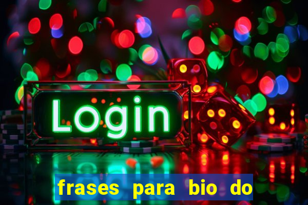 frases para bio do instagram de jogador