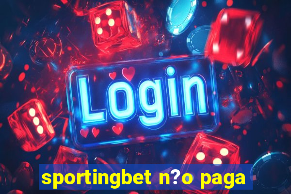 sportingbet n?o paga