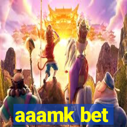 aaamk bet