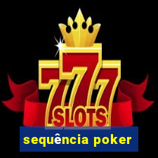 sequência poker