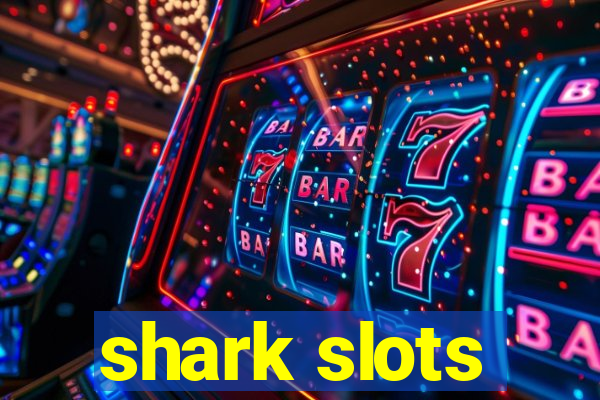 shark slots