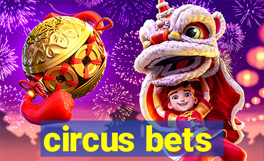 circus bets