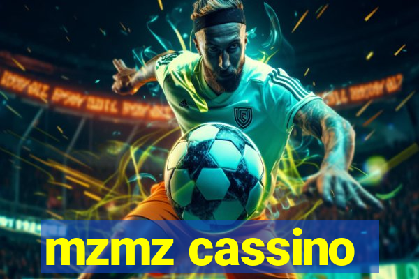 mzmz cassino