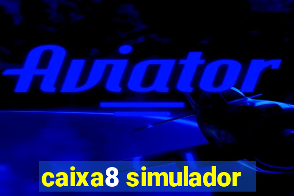 caixa8 simulador