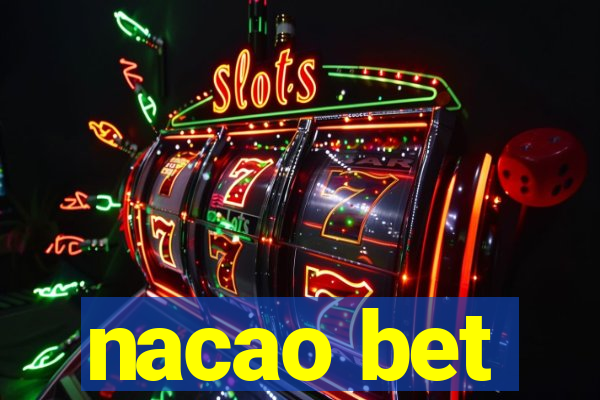 nacao bet