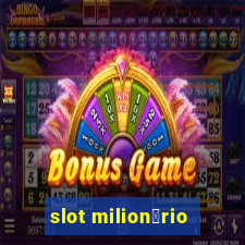 slot milion谩rio