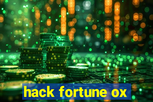 hack fortune ox