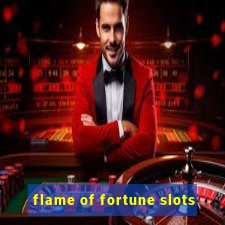 flame of fortune slots