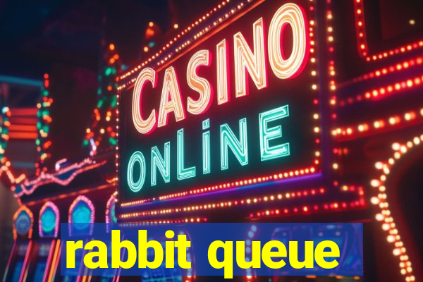 rabbit queue