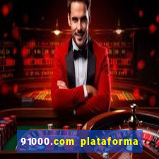 91000.com plataforma de jogos