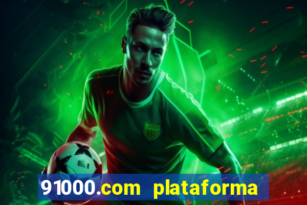 91000.com plataforma de jogos