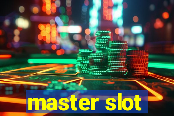 master slot