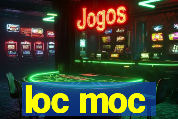 loc moc