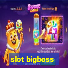 slot bigboss