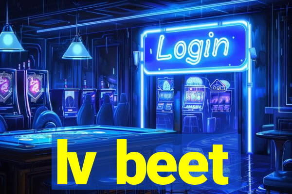 lv beet