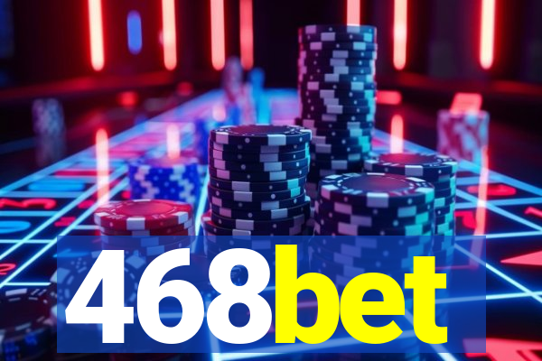 468bet