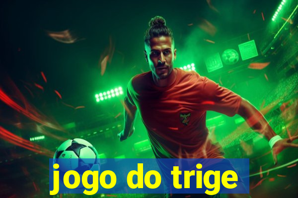 jogo do trige