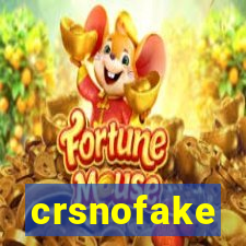 crsnofake