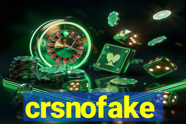 crsnofake