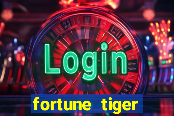 fortune tiger pagando no cadastro