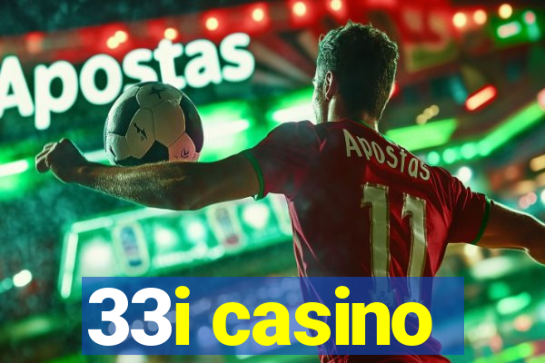 33i casino