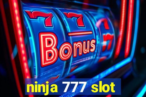 ninja 777 slot