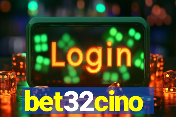 bet32cino