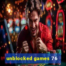 unblocked games 76