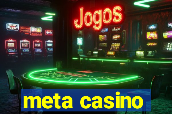 meta casino