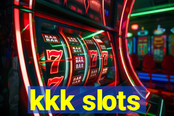 kkk slots