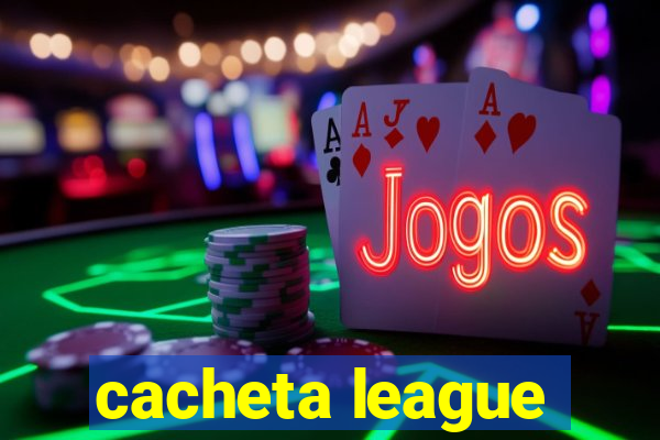 cacheta league