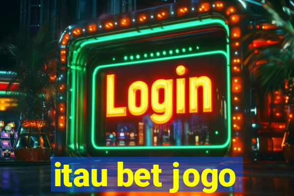 itau bet jogo