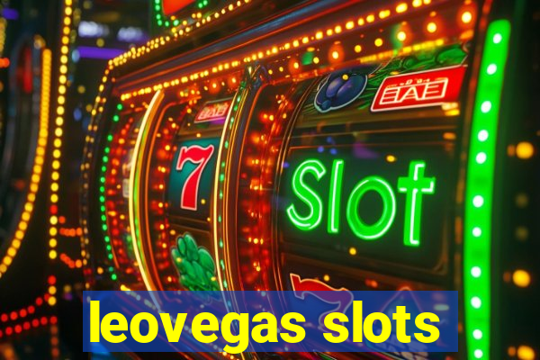 leovegas slots