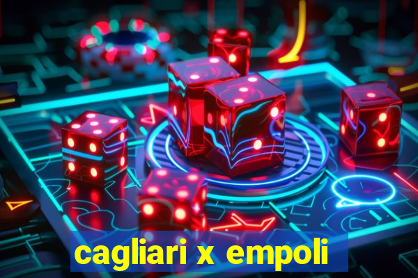 cagliari x empoli