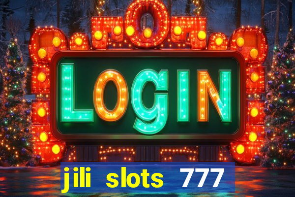 jili slots 777 lucky casino