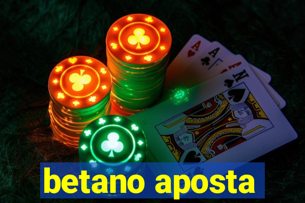 betano aposta