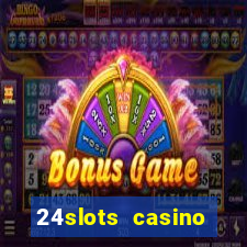 24slots casino bonus code