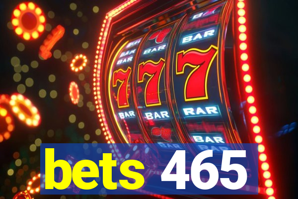 bets 465