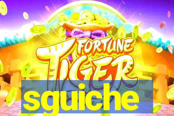 sguiche