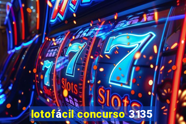 lotofácil concurso 3135