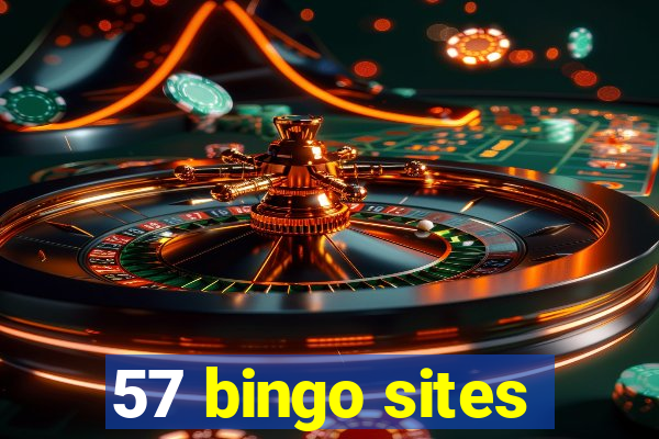 57 bingo sites