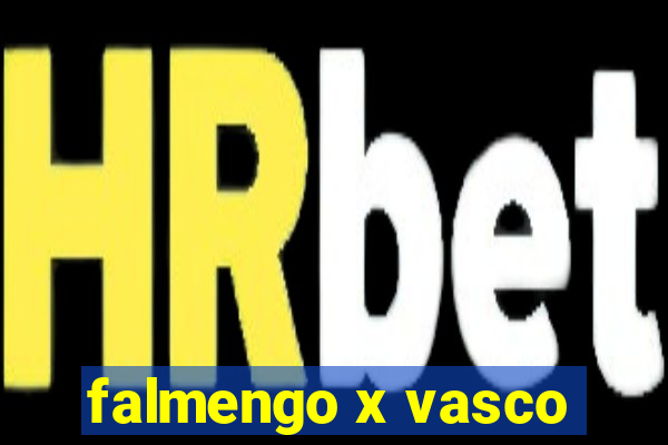 falmengo x vasco