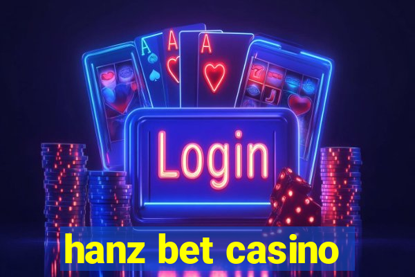 hanz bet casino