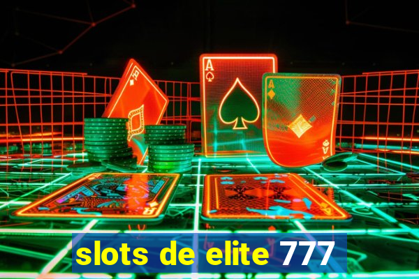 slots de elite 777