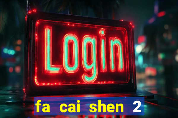 fa cai shen 2 slot free play