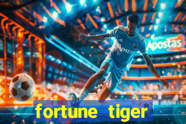 fortune tiger aposta 1 real