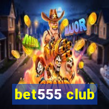 bet555 club