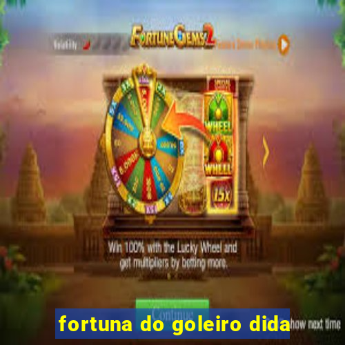 fortuna do goleiro dida