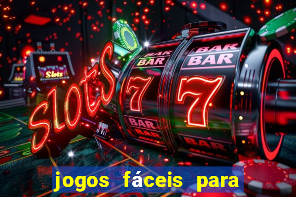 jogos fáceis para ganhar dinheiro