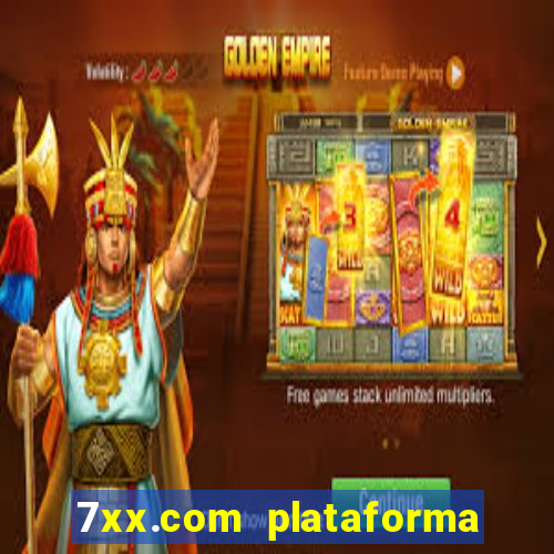 7xx.com plataforma de jogos